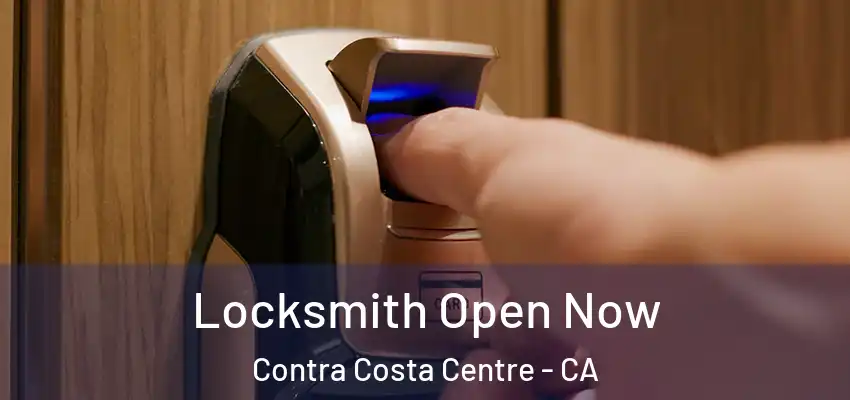  Locksmith Open Now Contra Costa Centre - CA