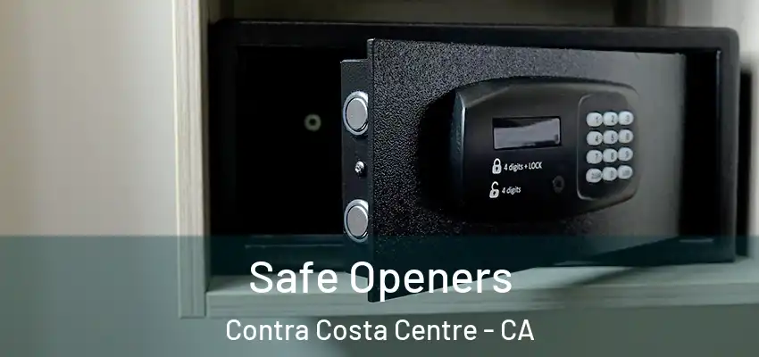  Safe Openers Contra Costa Centre - CA