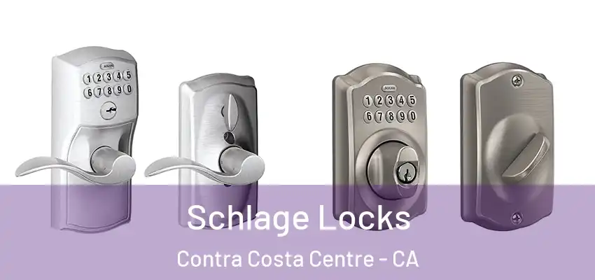  Schlage Locks Contra Costa Centre - CA