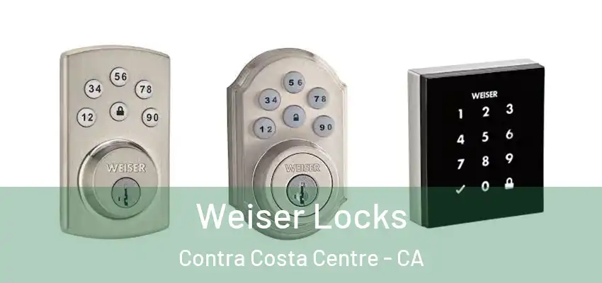  Weiser Locks Contra Costa Centre - CA